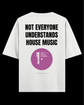 NOT EVERYONE UNDERSTANDS Oversize Tee