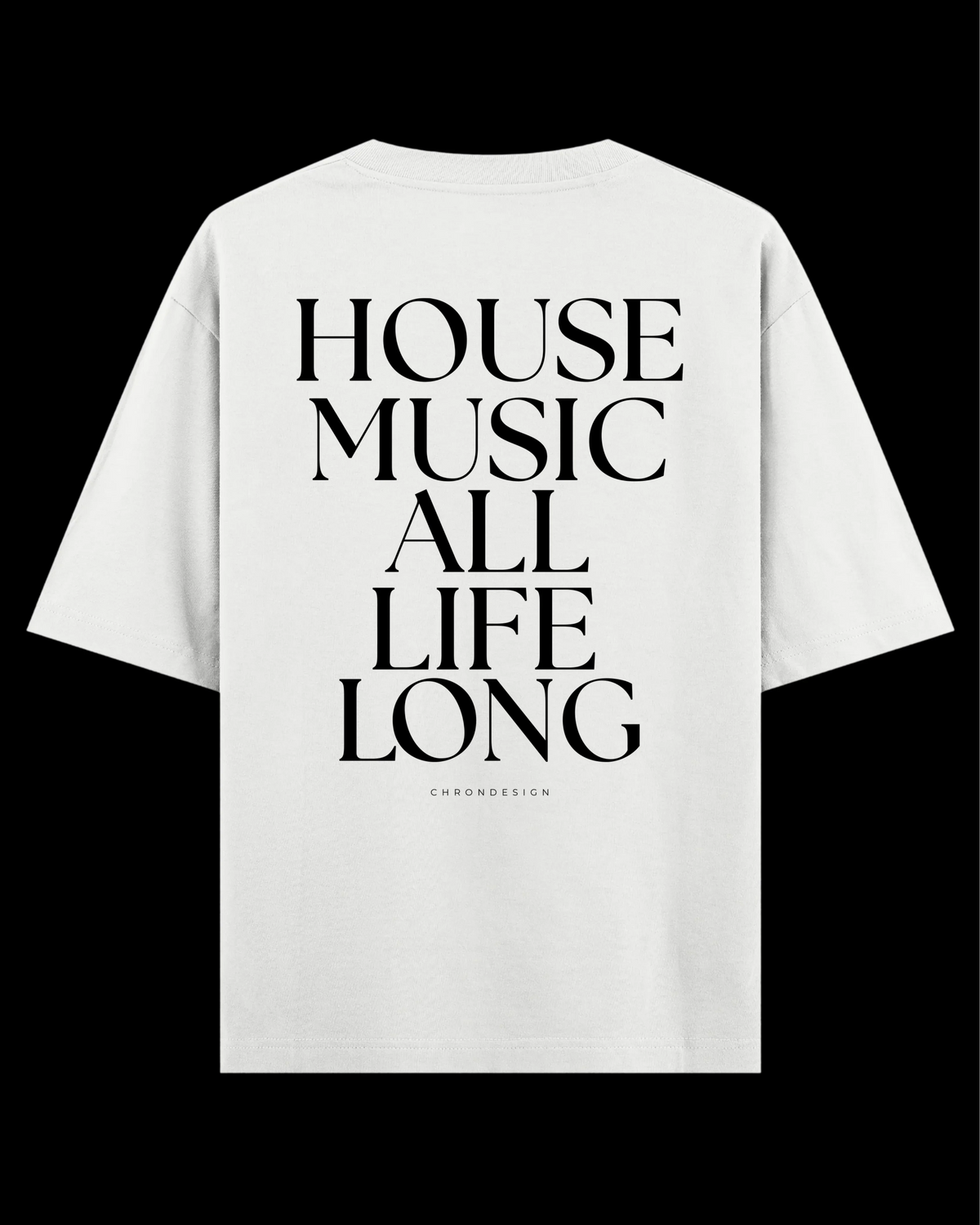 HOUSE MUSIC ALL.. Oversize Tee