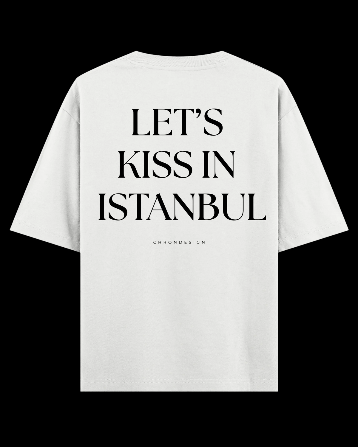 LET’S KISS IN ISTANBUL Oversize Tee